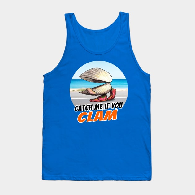 Catch Me If You Clam Tank Top by Hambone Picklebottom